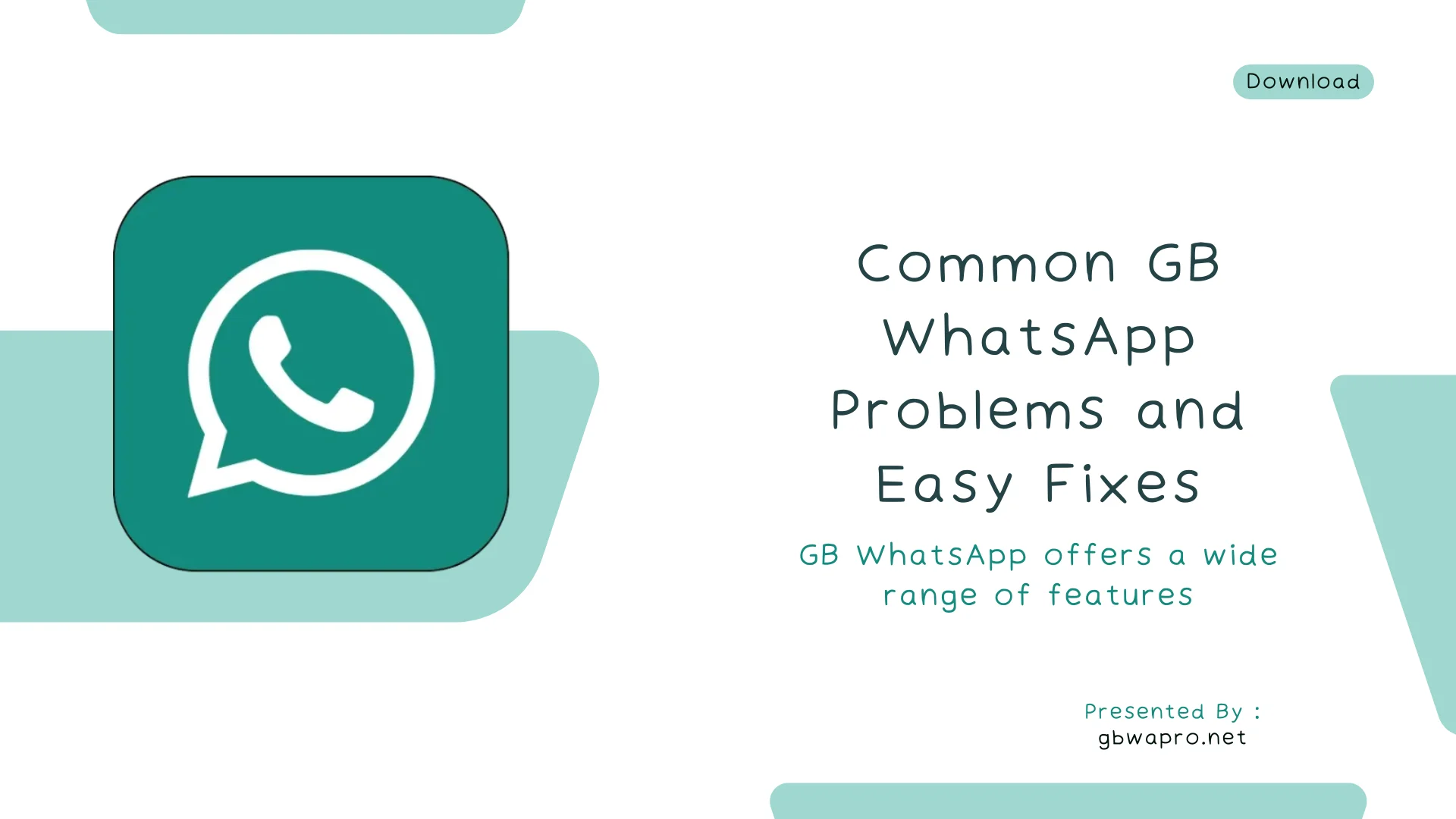 Common GB WhatsApp Problems and Easy Fixes