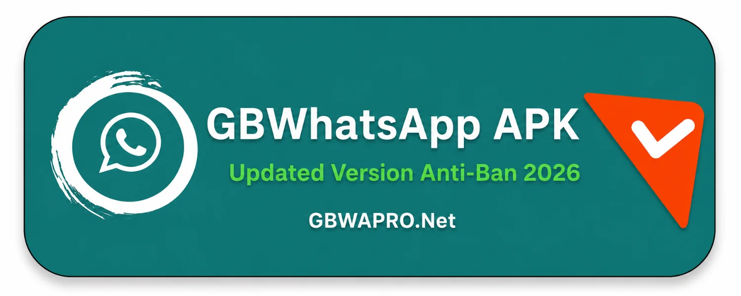 GBWhatsApp APK Latest Version 2026